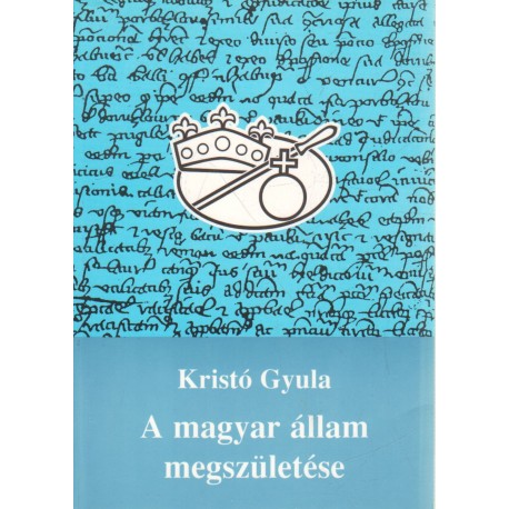 A magyar állam megszületése