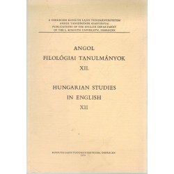 Angol filológiai tanulmányok XII. - Hungarian studies in English XII.