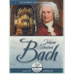 Johann Sebastian Bach (Világhíres zeneszerzők)