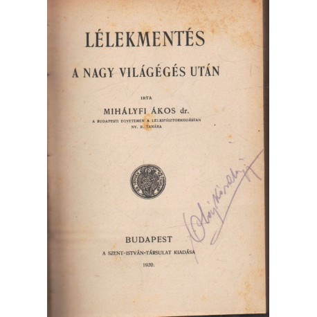 Lélekmentés a nagy világégés után