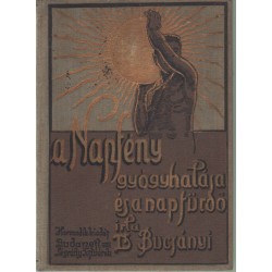 A napfény gyógyhatása és a naprüdő