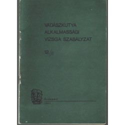 Vadászkutya alkalmassági vizsga szabályzat 12./A