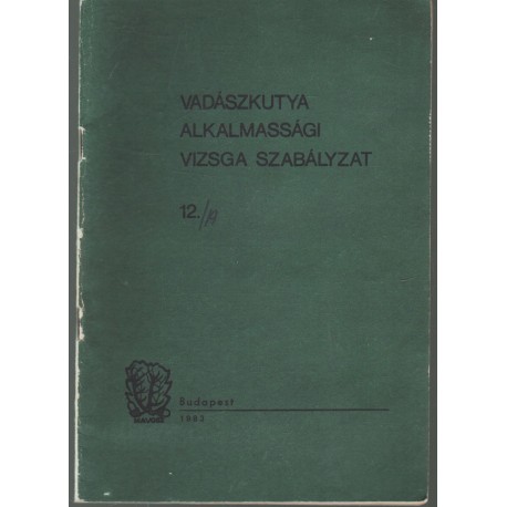 Vadászkutya alkalmassági vizsga szabályzat 12./A