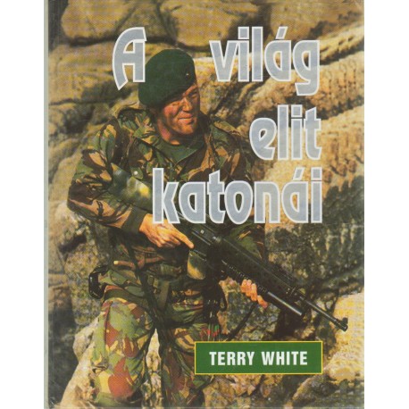 A világ elit katonái