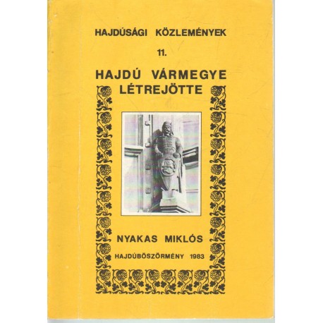 Hajdú vármegye létrejötte