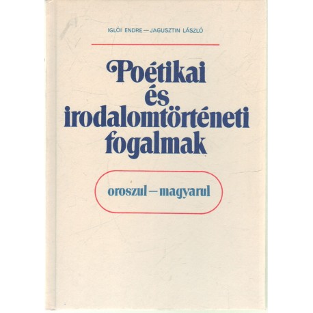 Poétikai és irodalomtörténeti fogalmak oroszul-magyarul