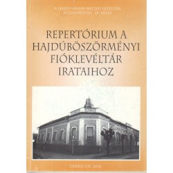 Repertórium a Hajdúböszörményi Fióklevéltár irataihoz