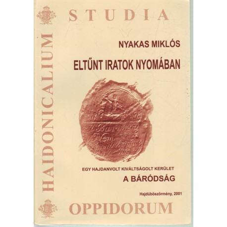 Eltűnt iratok nyomában