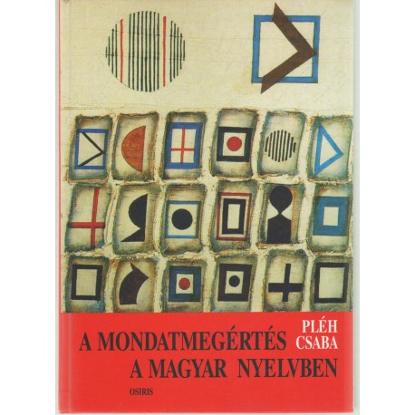 A mondatmegértés a magyar nyelvben