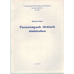 Parasztságunk életének átalakulása
