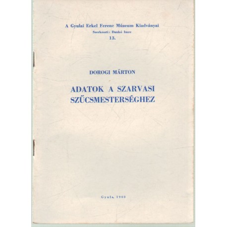 Adatok a szervasi szűcsmesterséghez