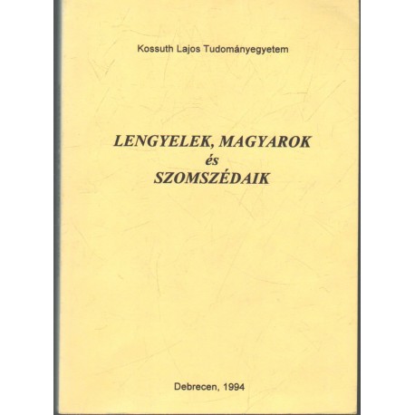 Lengyelek, magyarok és szomszédaik