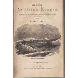 Egy apostol ... - Krisztus és az Irás - Zwingli Ulrich élete ... (3 mű egybekötve)