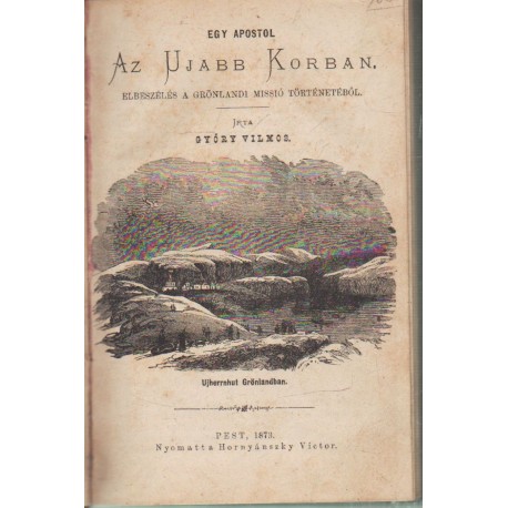 Egy apostol ... - Krisztus és az Irás - Zwingli Ulrich élete ... (3 mű egybekötve)