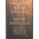 Magyar őstörténet - magyar honfoglalás