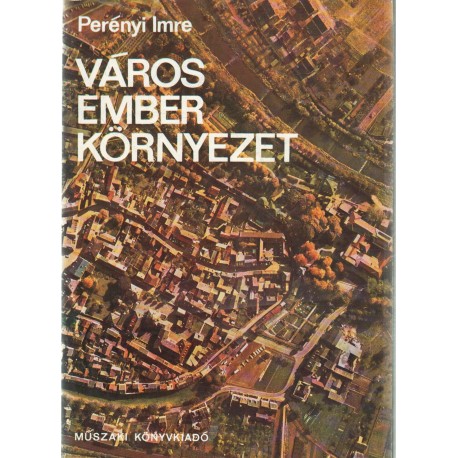 Város, ember, környezet