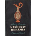 A Zsolnay kerámia