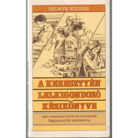 A keresztyén lelkigondozó kézikönyve