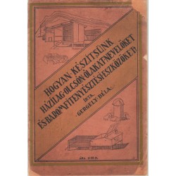 Hogyan készítsünk házilag olcsón ólakat, nevelőket és baromfitenyésztési eszközöket?