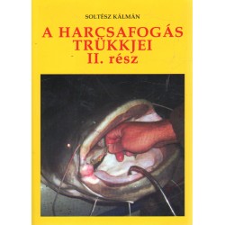 A harcsafogás trükkjei II.rész