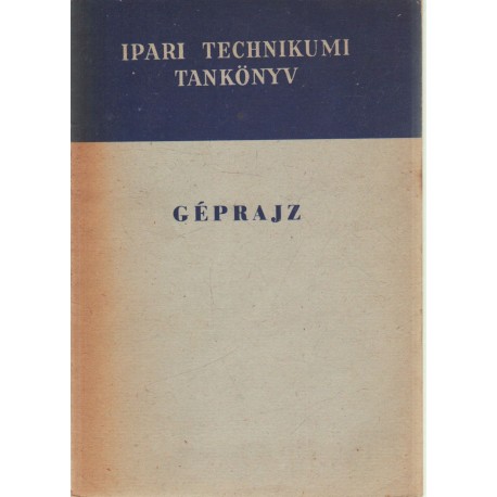 Géprajz a könnyűipari technikumok II. osztálya számára