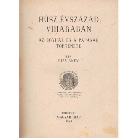 Húsz évszázad viharában