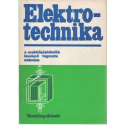 Elektrotechnika a szakközépiskolák levelező tagozata számára