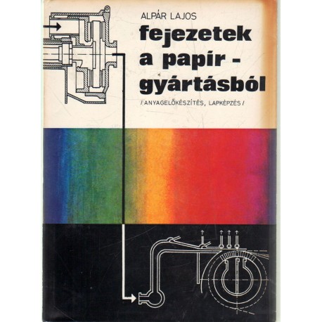 Fejezetek a papírgyártásból
