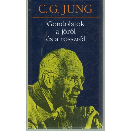 Gondolatok a jóról és a rosszról