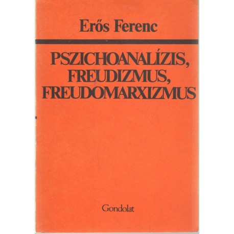 Pszichoanalízis, freudizmus, freudomarxizmus
