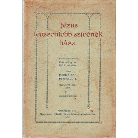 Jézus legszentebb szivének háza