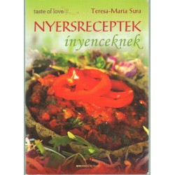 Nyersreceptek ínyenceknek