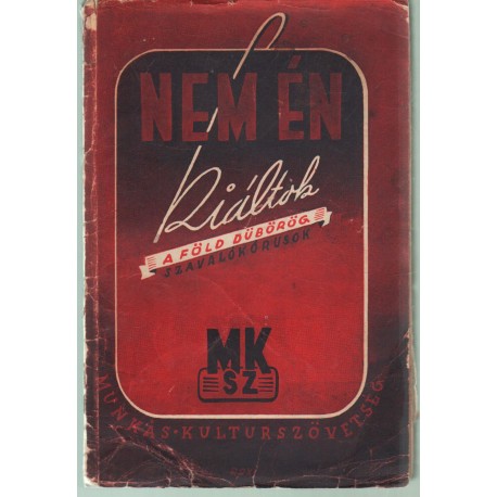 Nem én kiáltok, a föld dübörög