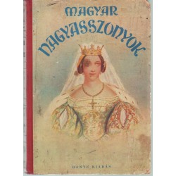 Magyar nagyasszonyok