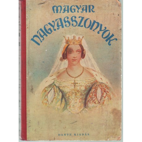 Magyar nagyasszonyok