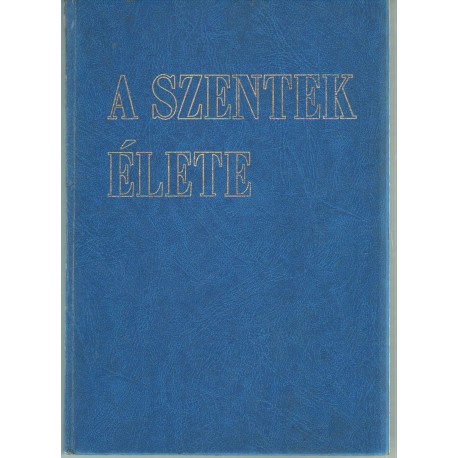 A szentek élete