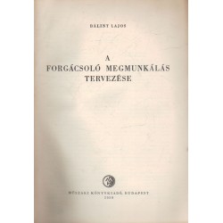 A forgácsoló megmunkálás tervezése