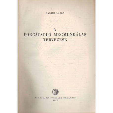 A forgácsoló megmunkálás tervezése