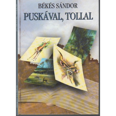 Puskával, tollal