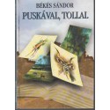 Puskával, tollal