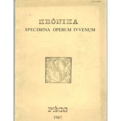 Krónika (Specimina opreum iuvenum)
