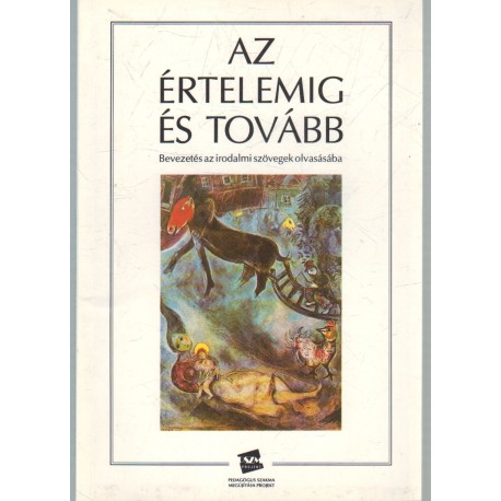 Az értelemig és tovább