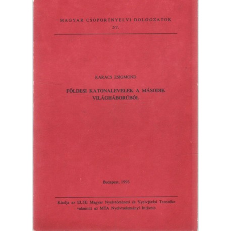 Földesi katonalevelek a második világháborúból