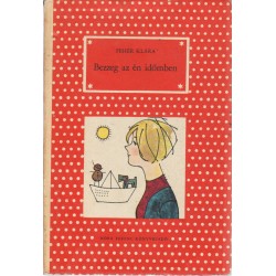 Bezzeg az én időmben