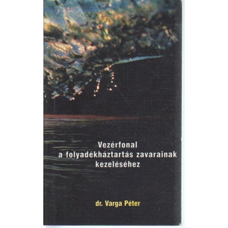 Vezérfonal a folyadékháztartás zavarainak kezeléséhez