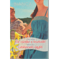 Ne csináld a fesztivált!