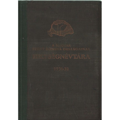 A Magyar Szent Korona országainak helységnévtára