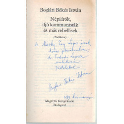 Népi írók, ifjú kommunisták és más rebellisek (Dedikált!)