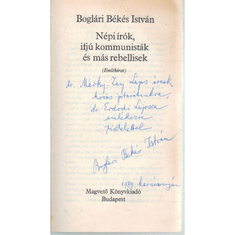 Népi írók, ifjú kommunisták és más rebellisek (Dedikált!)