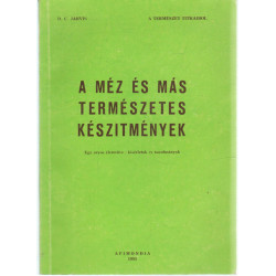 A méz és más természetes készítmények